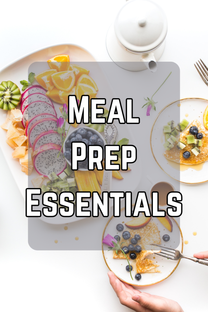meal prep essentials